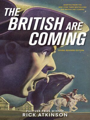 cover image of The British Are Coming (Young Readers Edition)